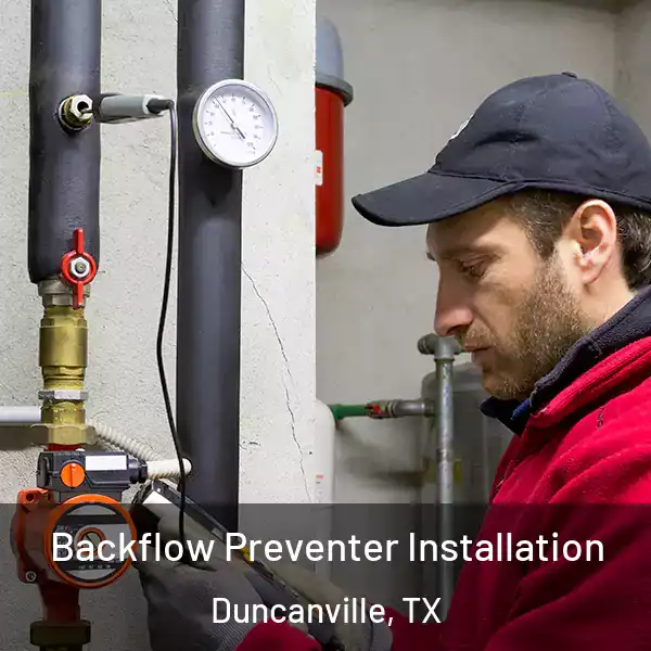  Backflow Preventer Installation Duncanville, TX