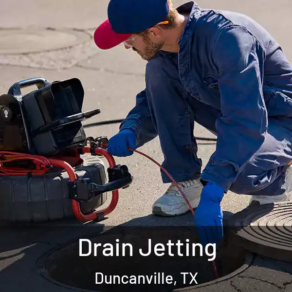  Drain Jetting Duncanville, TX