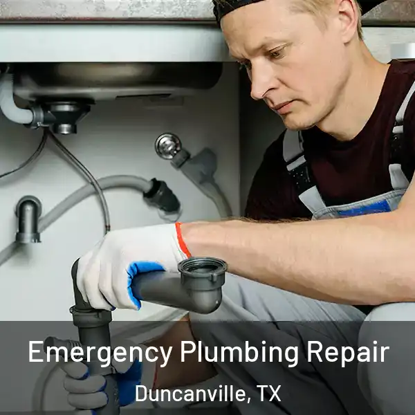 Emergency Plumbing Repair Duncanville, TX