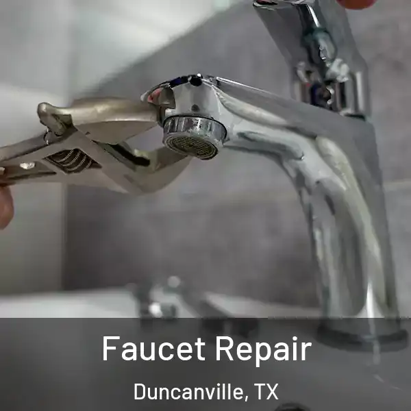  Faucet Repair Duncanville, TX
