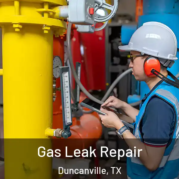  Gas Leak Repair Duncanville, TX