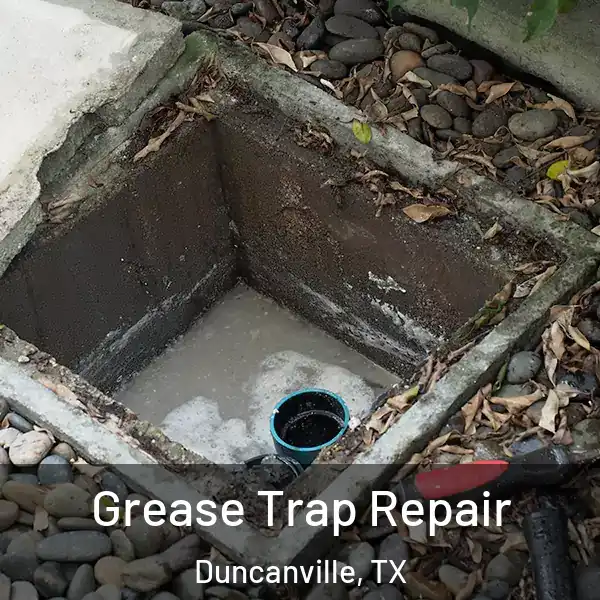  Grease Trap Repair Duncanville, TX