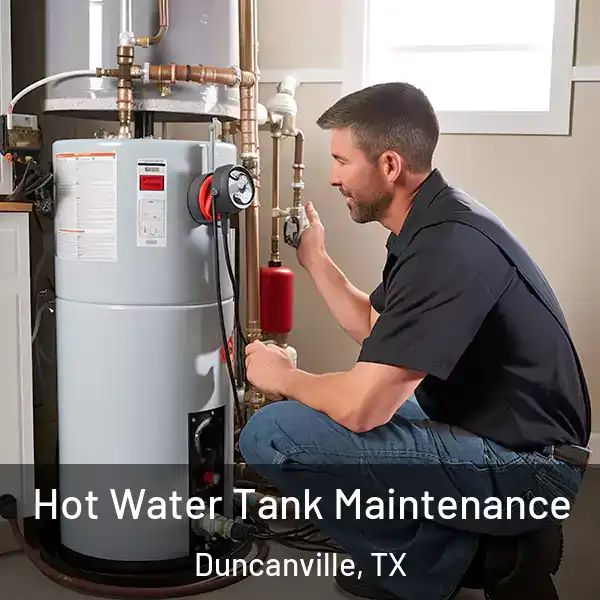  Hot Water Tank Maintenance Duncanville, TX