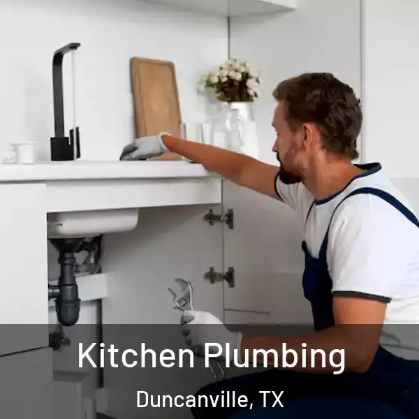  Kitchen Plumbing Duncanville, TX