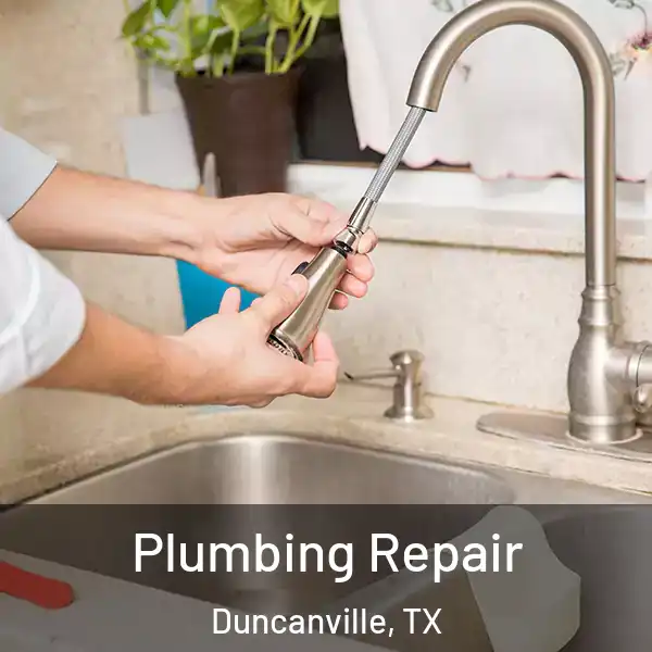  Plumbing Repair Duncanville, TX