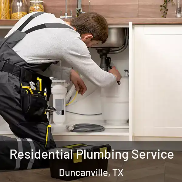  Residential Plumbing Service Duncanville, TX
