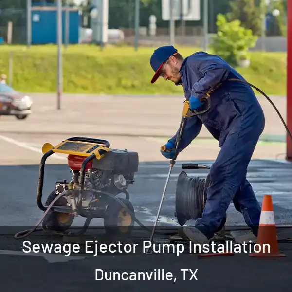  Sewage Ejector Pump Installation Duncanville, TX
