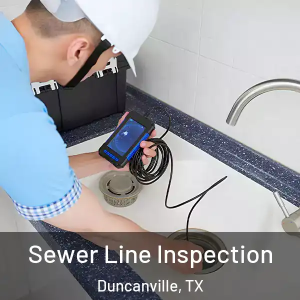  Sewer Line Inspection Duncanville, TX