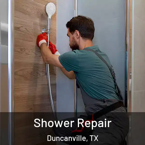 Shower Repair Duncanville, TX