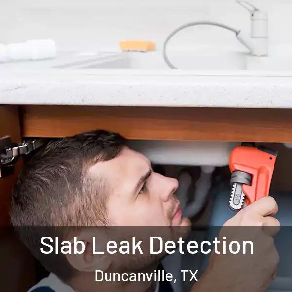  Slab Leak Detection Duncanville, TX