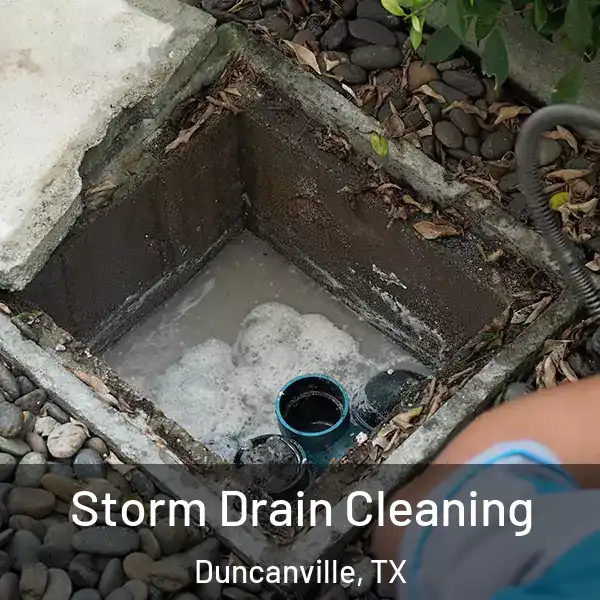  Storm Drain Cleaning Duncanville, TX