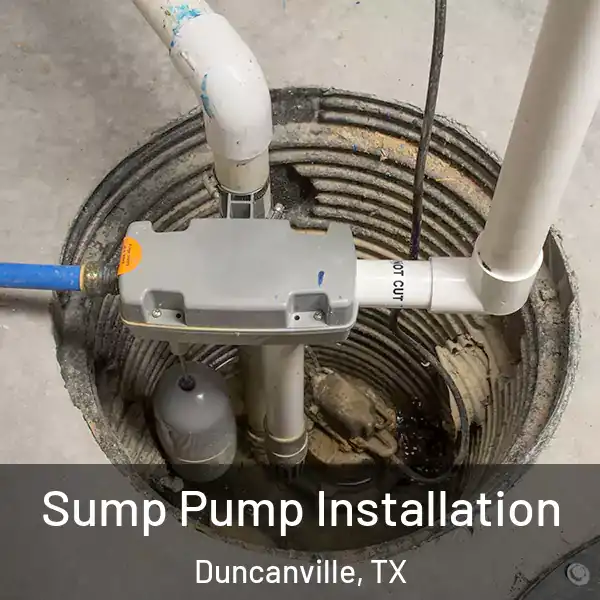  Sump Pump Installation Duncanville, TX