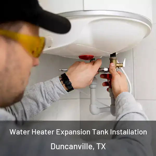  Water Heater Expansion Tank Installation Duncanville, TX