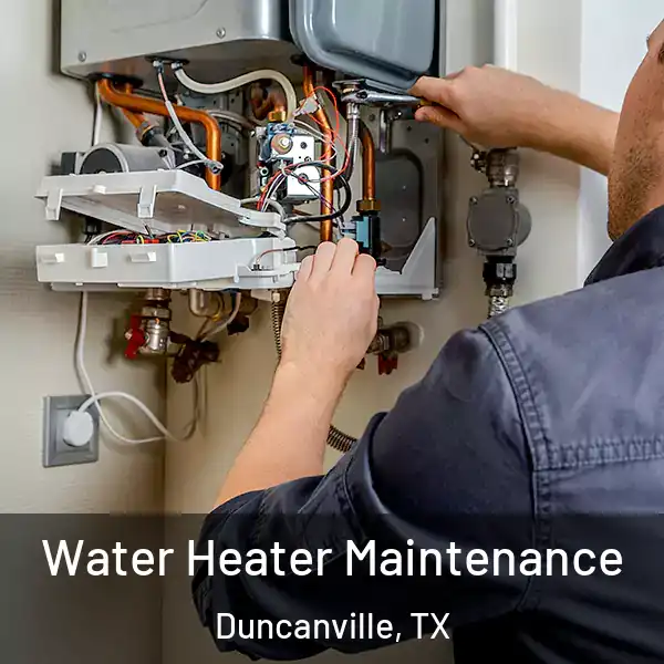  Water Heater Maintenance Duncanville, TX