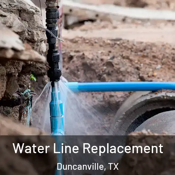  Water Line Replacement Duncanville, TX