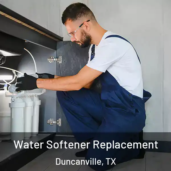  Water Softener Replacement Duncanville, TX